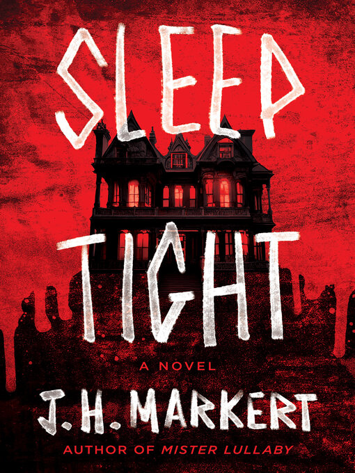 Title details for Sleep Tight by J. H. Markert - Wait list